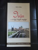 Irán-a négy évszak országa-Sárközy Miklós -Közel kelet....