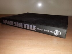 Illustrated History of Space Shuttle - Melvyn Smith Fbis - 1989