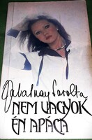 1985.Zalatnay Sarolta :Nem vagyok én apáca önéletrajzi könyv a képek szerint MAGÁNKIADÁS