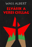 Elvásik a veres csillag - Wass Albert