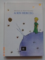 Antoine de Saint-Exupery: A KIS HERCEG - mesekönyv a szerző rajzaival - Postabank kiadvány