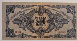 1945. 500P "K 020 055706" magyar "N" betű orosz "P" helyett + helyes szövegezésű