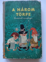 A HÁROM TÖRPE - óvodások mesekönyve Reich Károly és Demjén Zsuzsa rajzaival  - sérült! (1959)