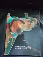 Virág Judit galéria 2017-Zsolnay aukció katalógus.