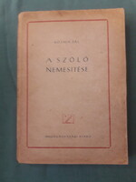 Kozma Pál: A szőlő nemesítése - 1951, egyetlen kiadás!