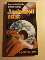 Lépésfalvi Zoltán Pilhál György Az elveszett ezüst