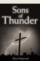DEDIKÁLT! A mennydörgés fiai Dave Hopwood Sons ​Of Thunder