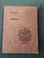 Vallási néprajz 5. - Szerkeszette Dankó Imre, Küllős Imola és Monár Ambrus