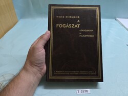 T2570 Weisz Zsigmond   A fogászat