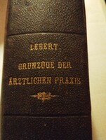 ‎1868-as könyvritkaság LEBERT, Hermann.‎ ‎Grundzüge der ärztlichen Praxis.‎