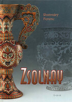 Romváry Ferenc: Zsolnay
