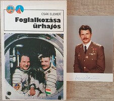 Elemér Csák: occupation: astronaut - photo signed by Bertalan Farkas with attachment (spaceflight)