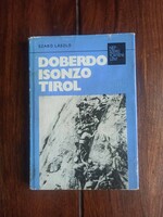 Szabó László - Doberdo, Isonzo, Tirol. 1977. Bp., 185 p. + 1 sztl. lev.