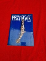 LUGOSI JÓZSEF  - TEMESVÁRY FERENC PISZTOLYOK KÖNYV