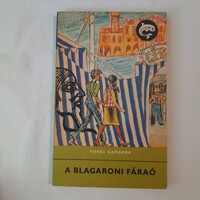 Pierre Gamarra: A blagaroni fáraó   Delfin Könyvek 1973.