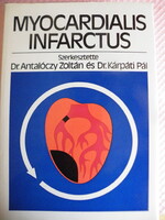 Dr.Antalóczy Zoltán; Dr.Kárpáti Pál: Myocardialis Infarctus