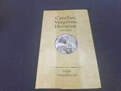 Catullus, ​Vergilius, Horatius versei. 800.-Ft