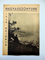 1940 október  /  NAGYASSZONYUNK  /  RÉGI EREDETI ÚJSÁG Ssz.: 463