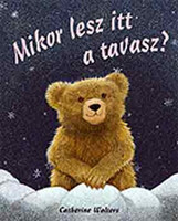 Mikor lesz itt a tavasz? - Catherine Walters