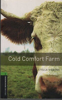Cold Comfort Farm (Oxford Bookworms Library) - Stella Gibbons