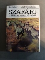 Josef Vágner - Nada Schneiderová - Szafári a Kilimandzsáró alatt