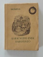 1956 Charles Dickens: Karácsonyi ének és Harangszó Budapest Antik Retró könyv