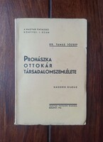 Tamás József, Dr.: Prohászka Ottokár társadalomszemlélete. Második kiadás.