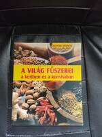 A világ fűszerei a kertben és konyhában./Kertünk növényei sorozat.