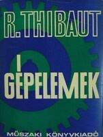 R. Thibaut: Gépelemek_1973