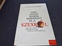 Amit ​anyád sosem mondott el a szexről.2900.-Ft
