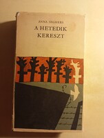 Anna Seghers A hetedik kereszt
