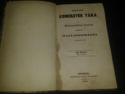1839. Közhasznu esmeretek tára VI. kötet (A' Conversations-Lexicon szerént Magyarországra alkalmazt.
