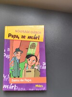 Papa, ne már! Nógrádi Gábor