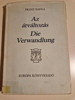Franz Kafka        A fűtő / Az átváltozás – Der Heizer / Die Verwandlung Kétnyelvű