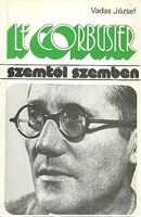 Vadas József: Le Corbusier szemtől szemben_dedikált