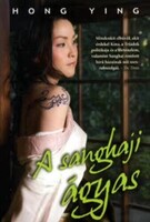 Hong Ying: A sanghaji ágyas