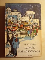 Thury Zsuzsa Szökés karácsonykor