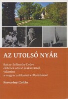 Kerecsényi Zoltán: Az utolsó nyár ( Bajcsy-Zsilinszky Endre )_dedikált