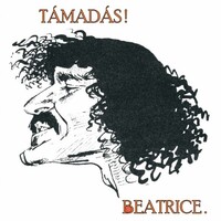Beatrice: Támadás! (LP) (ÚJ) (200 példányban újrakiadott, színes, sorszámozott)