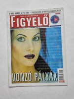 FIGYELŐ üzleti és gazdasági hetilap 2000/5. szám 2000. február 3 - 9.