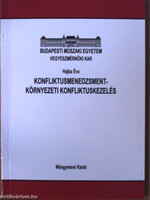 Hajba Éva: Konfliktusmenedzsment-Környezeti konfliktuskezelés