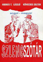 András T.L.-Kövecses Z.: Angol-magyar szlengszótár