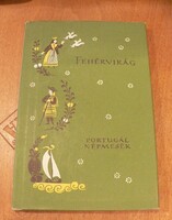 Fehérvirág (Portugál népmesék)  Népek meséi sorozat