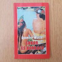 Spencer Walls - Cukor és korbács