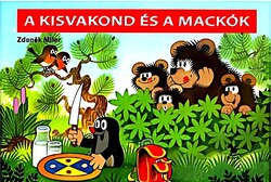 2006.Zdenek Miler: A kis vakond és a mackók a fedelén JAVÍTOTT mese könyv a képek szerint