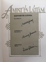 AMIT ÉN LÁTTAM - RIPORTRAJZOK - MAKOLDY JÓZSEF, LÁZÁR ISTVÁN, HERCZEG FERENC - 1926