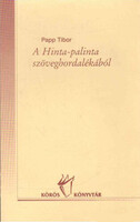 Papp Tibor: A Hinta-palinta szöveghordalékából_dedikált