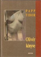 Papp Tibor: Olivér könyve_dedikált