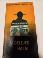 Karinthy Frigyes A delejes halál 1969