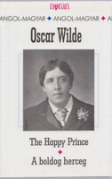 Oscar Wilde: A boldog herceg - The Happy Prince (angol-magyar)